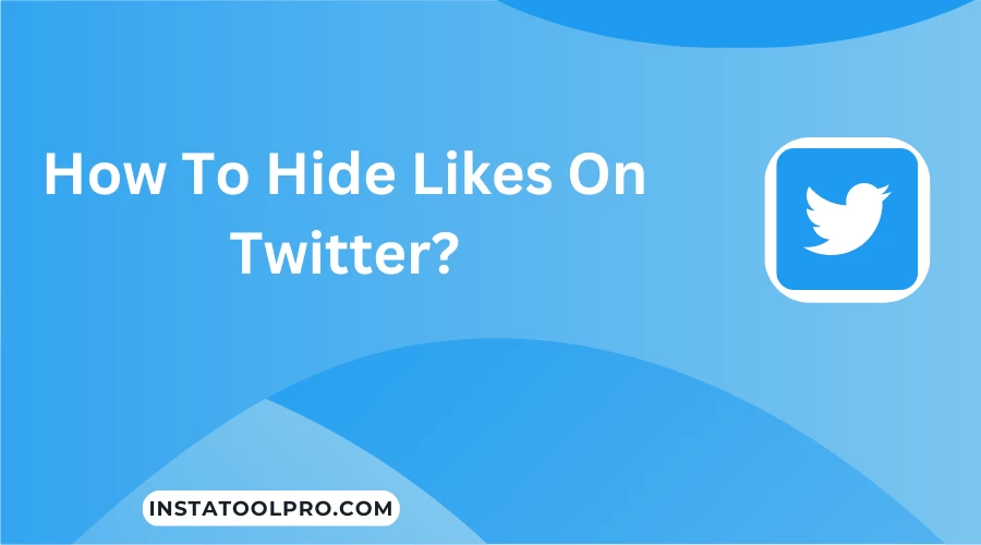 How To Hide Likes On Twitter?